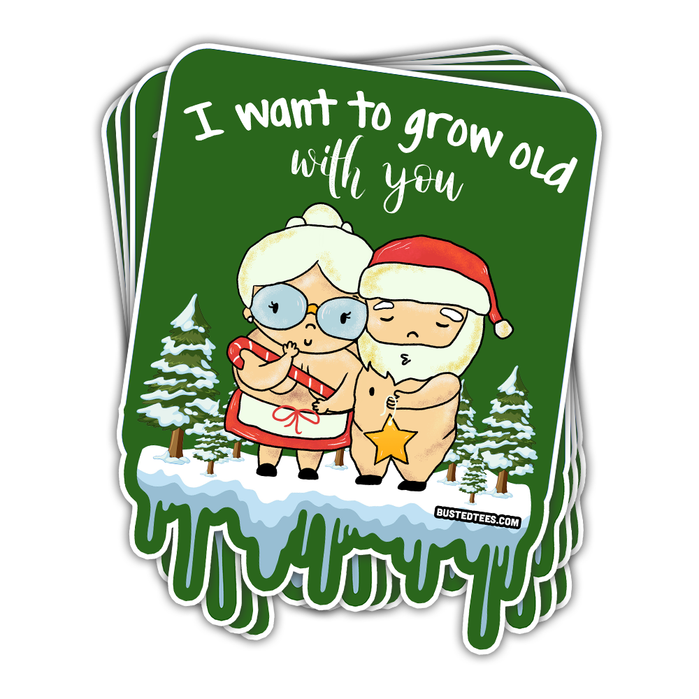 I Want to Grow Old With You Vinyl Sticker