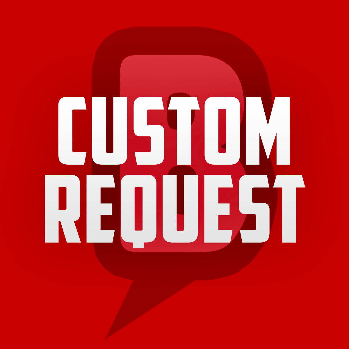 Custom Request Fee