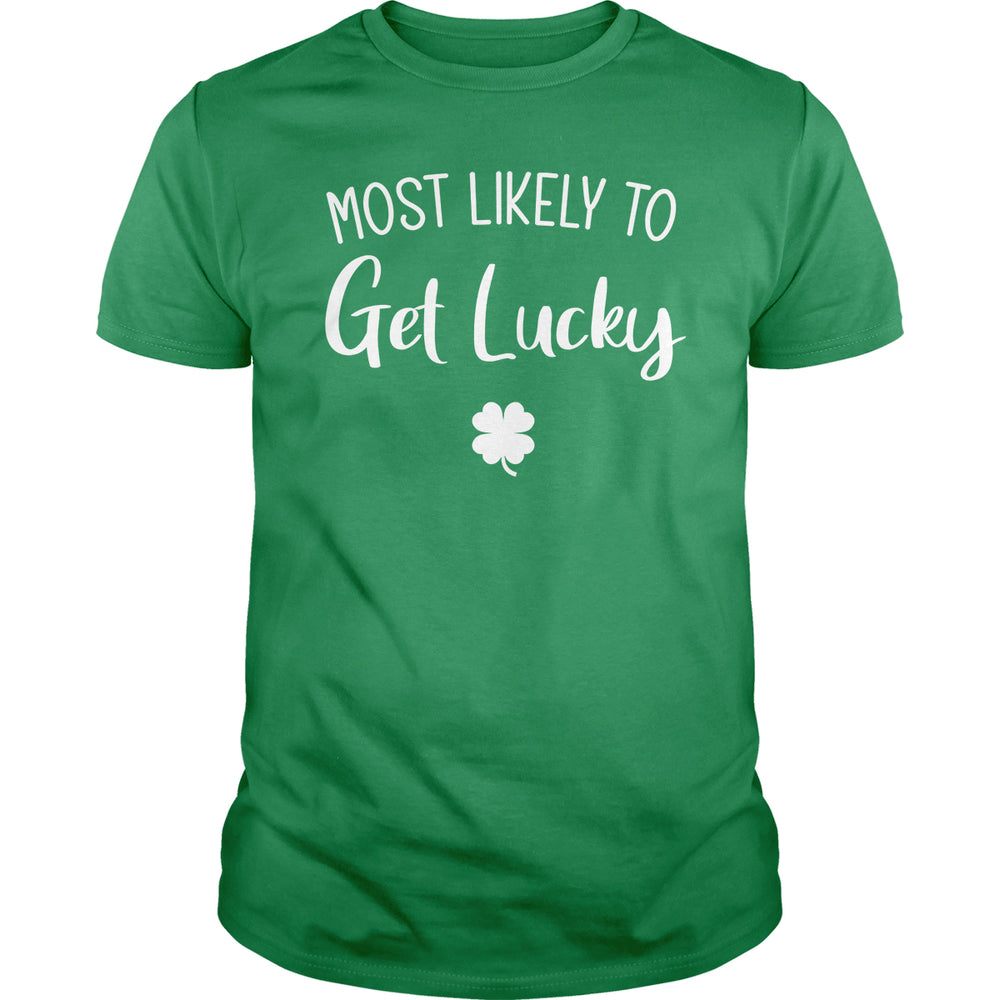 Most Likely To Get Lucky - BustedTees.com