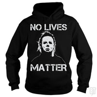 No Lives Matter Michael Myers Halloween Horror | BustedTees.com