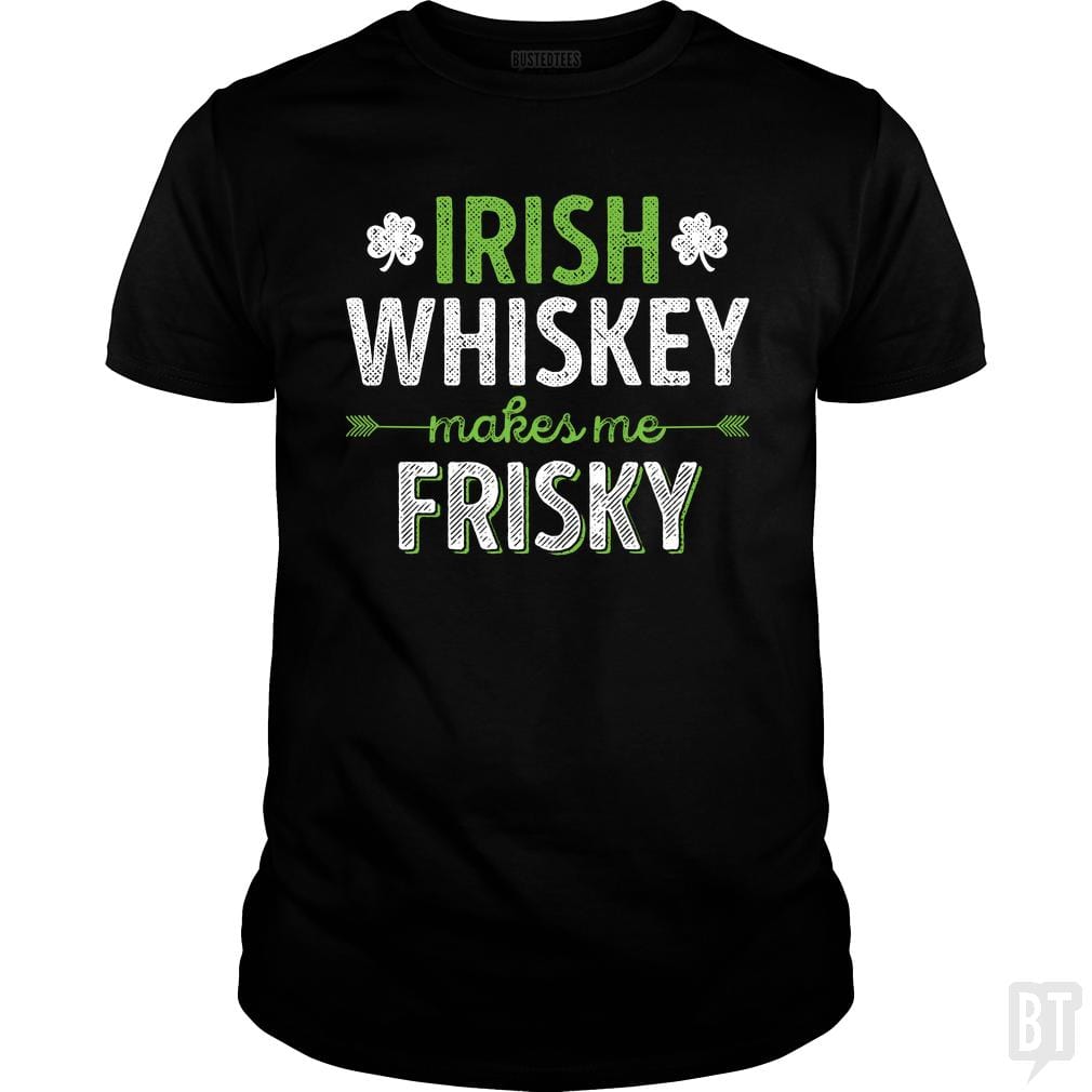 SunFrog-Busted Funky Hippo Classic Guys / Unisex Tee / Black / S Irish Whiskey Makes Me Frisky