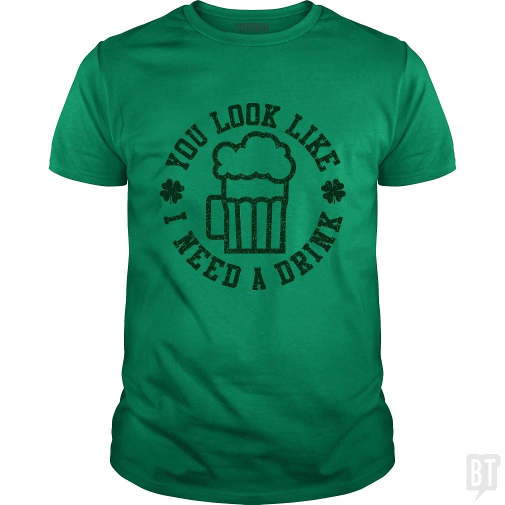 SunFrog-Busted LillJenn Classic Guys / Unisex Tee / Irish Green / S I could use a drink