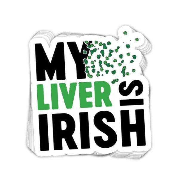 SunFrog-Busted Stickers My Liver is Irish Vinyl Sticker