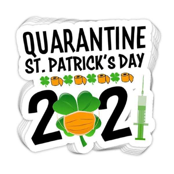 SunFrog-Busted Stickers Quarantine St Patricks 2021 Vinyl Sticker